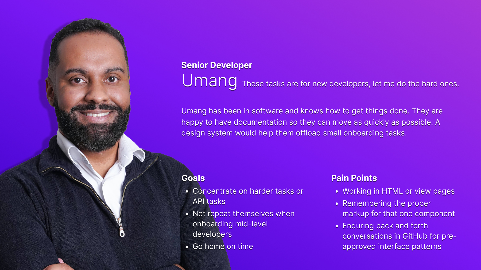 Persona card for Umang who represents developers who will use the design system in code and during user acceptance testing.