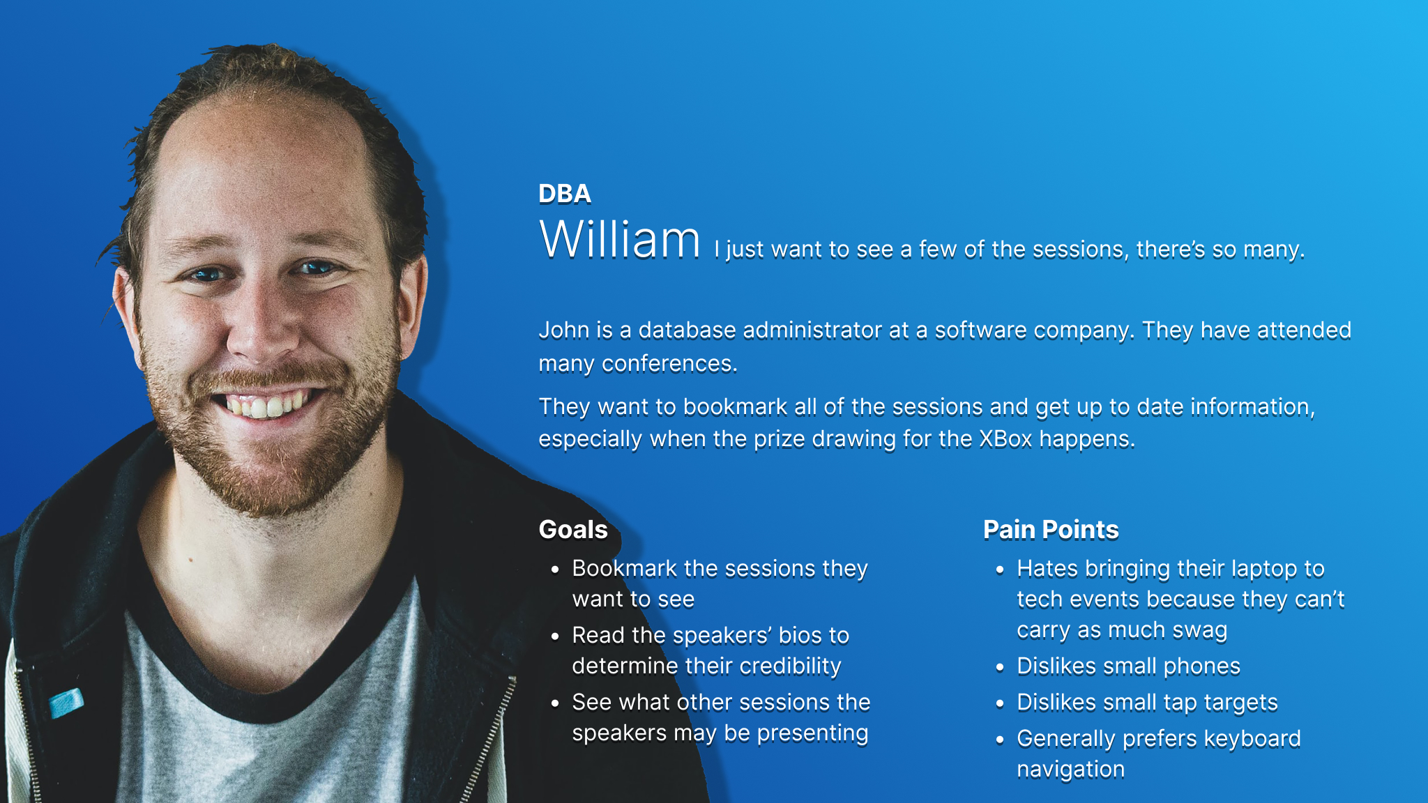 Persona card for William who represents back end developers and users who care about the data model of the app.