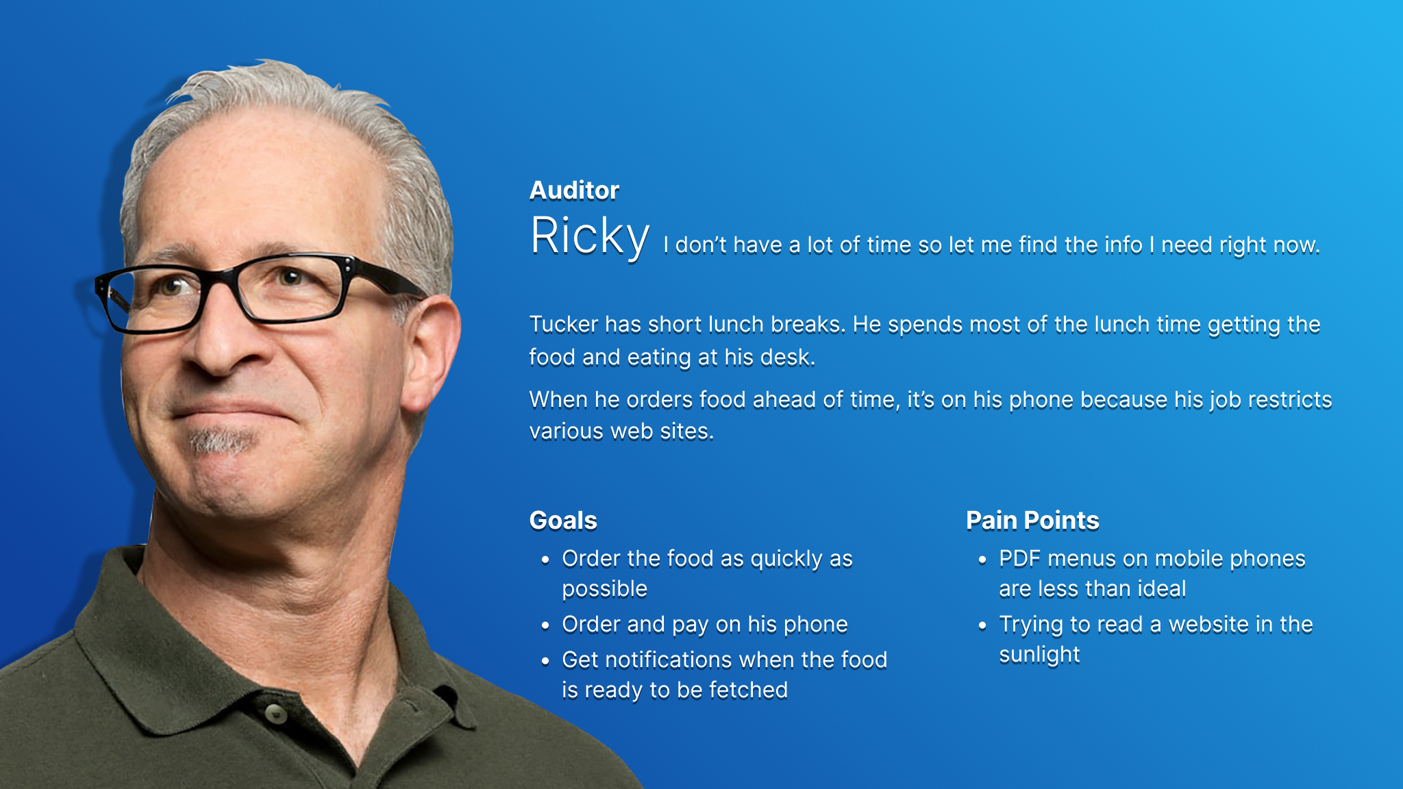 Persona card for Ricky, who represents older food truck site users and users who are pressed for time.